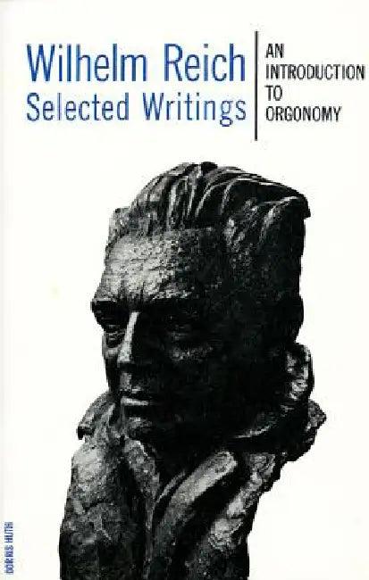 Wilhelm Reich Selected Writings (English, Wilhelm Reich | Mary Boyd Higgins)
