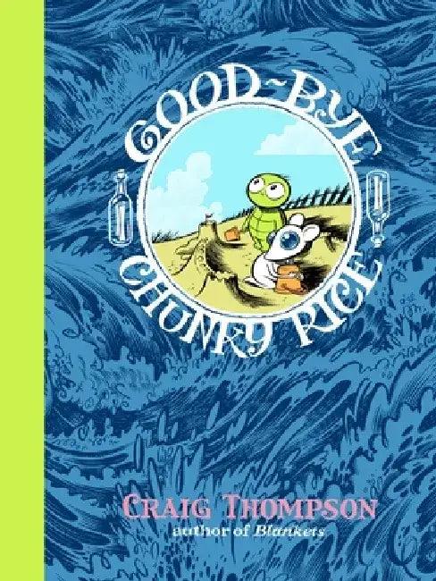 Good-Bye, Chunky Rice (English, Craig Thompson)