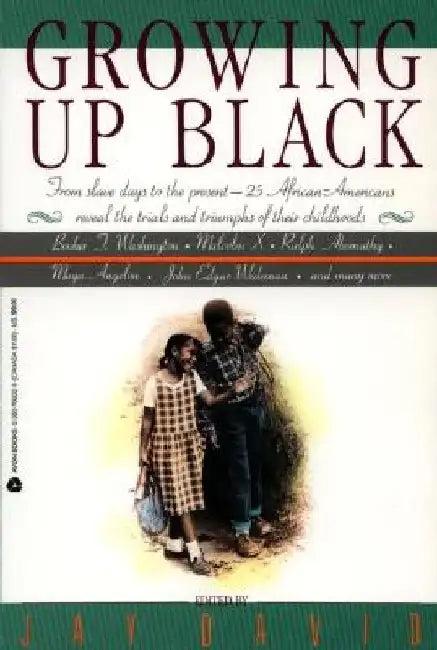 Growing Up Black (English, Jay David)
