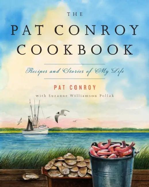 The Pat Conroy Cookbook (English, Pat Conroy | Suzanne Williamson Pollak)