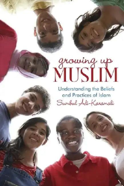 Growing Up Muslim (English, Sumbul Ali-Karamali)