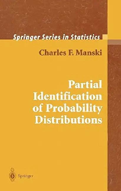 Partial Identification of Probability Distributions (English, Charles F. Manski)