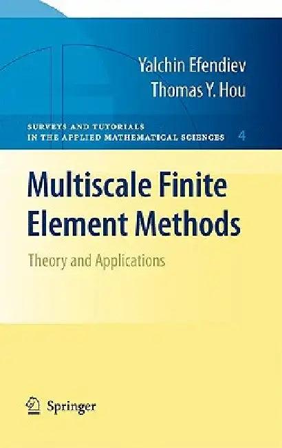 Multiscale Finite Element Methods (English, Yalchin Efendiev | Thomas Y. Hou)