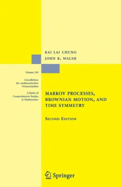 Markov Processes, Brownian Motion, and Time Symmetry (English, Kai Lai Chung | John B. Walsh)