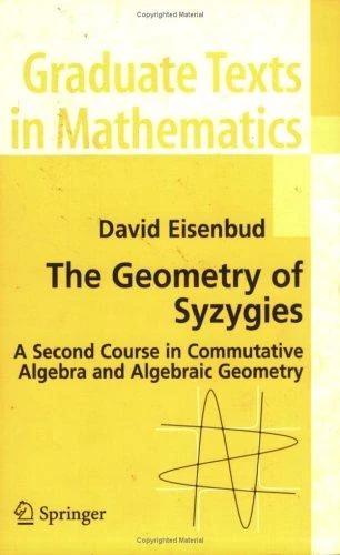 The Geometry of Syzygies (English, David Eisenbud)