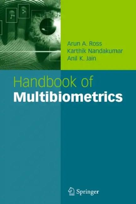 Handbook of Multibiometrics (English, Arun A. Ross | Karthik Nandakumar | Anil K. Jain)