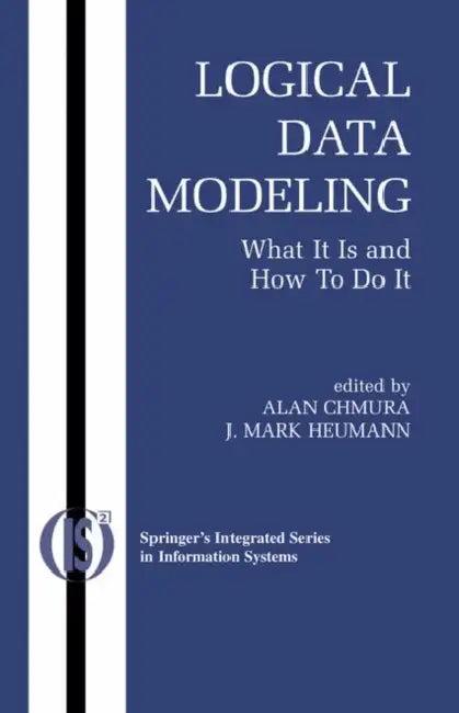 Logical Data Modeling (English, Alan Chmura | J. Mark Heumann)