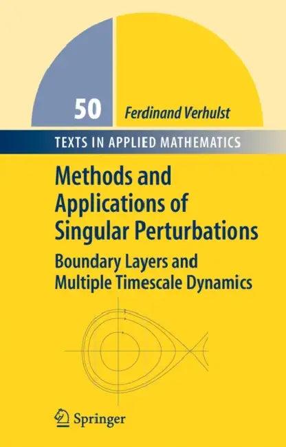 Methods and Applications of Singular Perturbations (English, Ferdinand Verhulst)