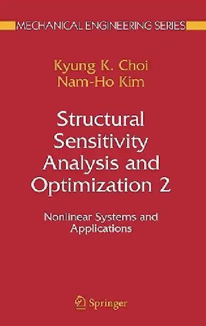 Structural Sensitivity Analysis and Optimization 2 (English, K. K. Choi | Nam-Ho Kim)