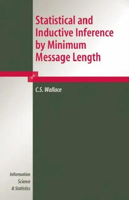 Statistical and Inductive Inference by Minimum Message Length (English, C. S. Wallace)