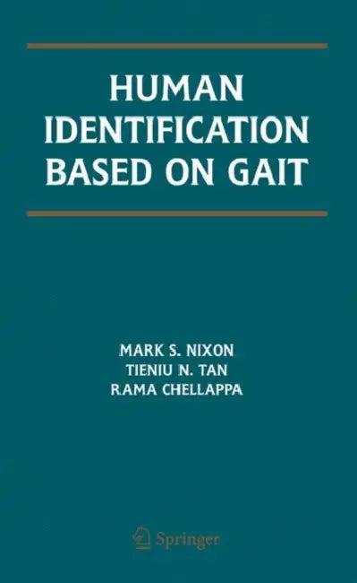 Human Identification Based on Gait (English, Mark S. Nixon | Tieniu Tan | Rama Chellappa)