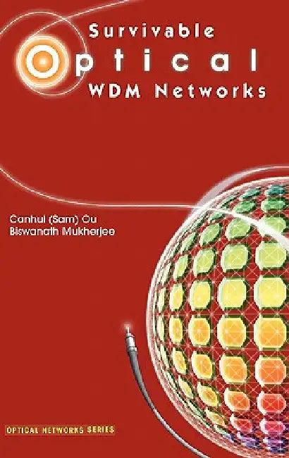 Survivable Optical Wdm Networks (English, Ou | Biswanath Mukherjee)
