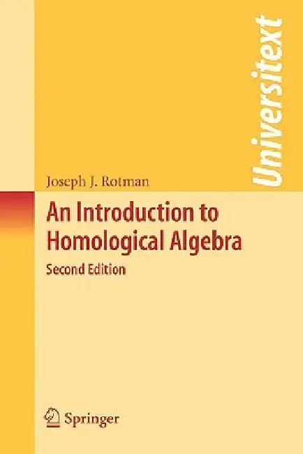 An Introduction to Homological Algebra (English, Joseph J. Rotman)