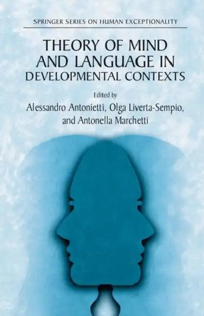 Theory of Mind and Language in Developmental Contexts (English, Alessandro Antonietti | Olga Liverta Sempio | Antonella Marchetti)