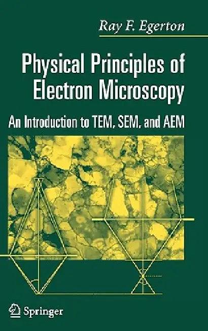 Physical Principles of Electron Microscopy (English, R. F. Egerton)