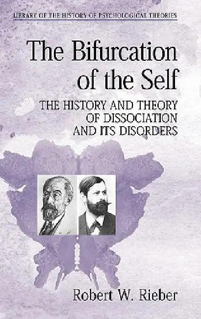 The Bifurcation of the Self (English, Robert W. Rieber)