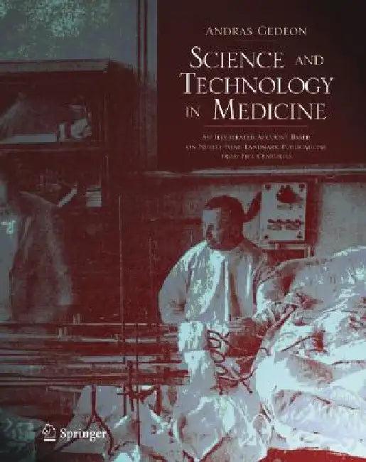 Science and Technology in Medicine (English, Andras Gedeon)