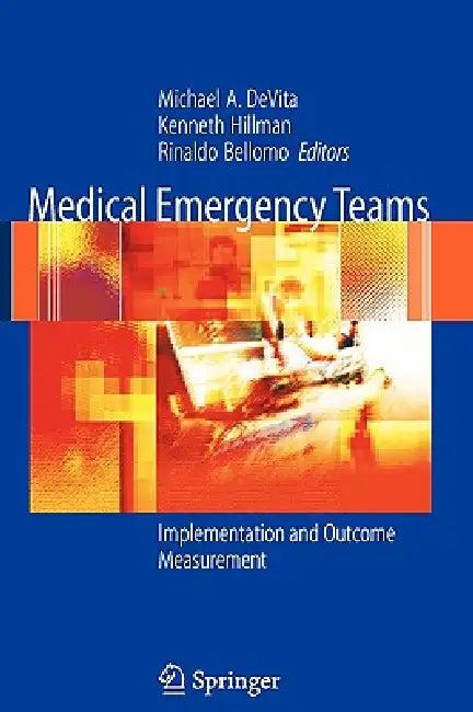Medical Emergency Teams (English, Michael A. DeVita | Ken Hillman | Rinaldo Bellomo)