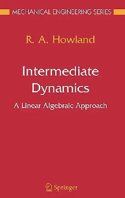 Intermediate Dynamics (English, R. a. Howland)