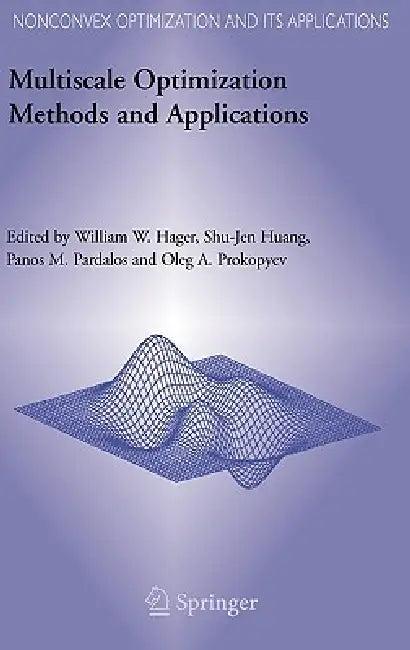 Multiscale Optimization Methods and Applications (English, William W. Hager | Shu-Jen Huang | Panos M. Pardalos)