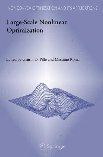 Large-Scale Nonlinear Optimization (English, Gianni Pillo | Massimo Roma)