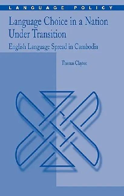 Language Choice in a Nation Under Transition (English, Thomas Clayton)