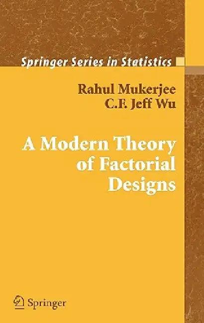 A Modern Theory of Factorial Design (English, Rahul Mukerjee | C. F. J. Wu)
