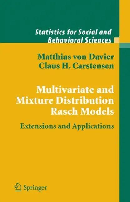 Multivariate and Mixture Distribution Rasch Models (English, Matthias Davier | Claus H. Carstensen)