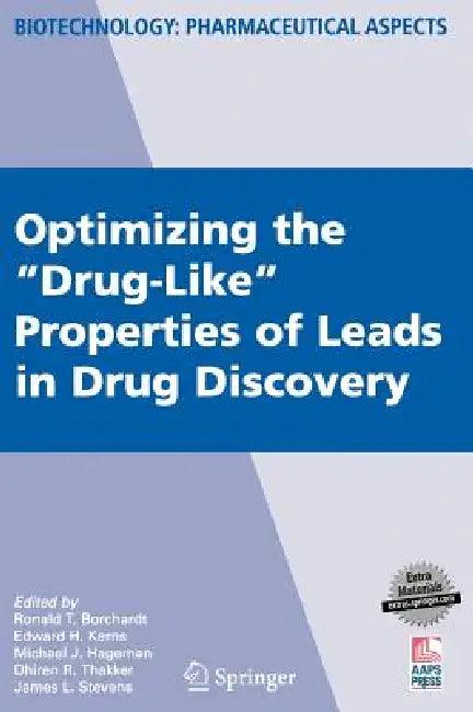 Optimizing the Drug-Like Properties of Leads in Drug Discovery [With CDROM] (English, Ronald Borchardt | Edward Kerns | Michael Hageman)