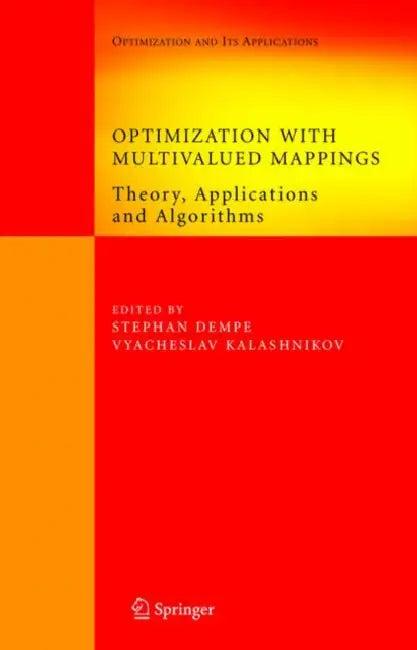 Optimization with Multivalued Mappings (English, Stephan Dempe | Vyacheslav Kalashnikov)