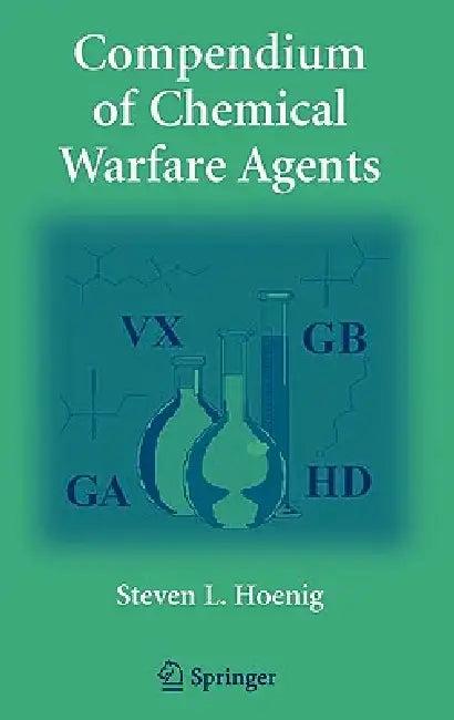 Compendium of Chemical Warfare Agents (English, Steven L. Hoenig)