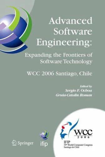 Advanced Software Engineering (English, Sergio F. Ochoa | Gruia-Catalin Roman)