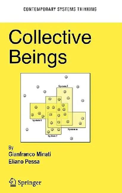 Collective Beings (English, Gianfranco Minati | Eliano Pessa)