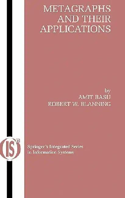 Metagraphs and Their Applications (English, Amit Basu | Robert W. Blanning)