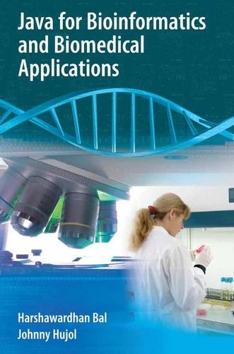 Java for Bioinformatics and Biomedical Applications (English, Harshawardhan Bal | Johnny Hujol)