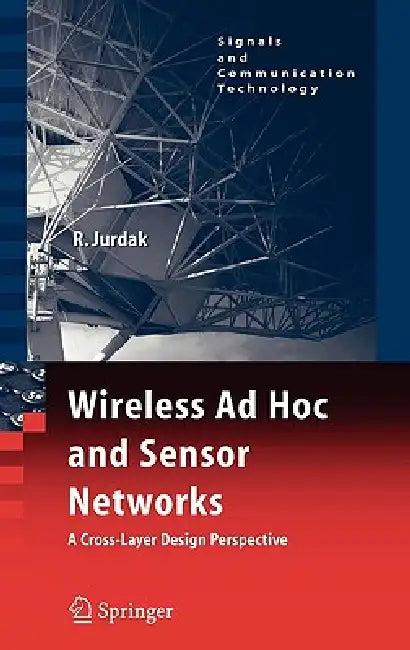 Wireless AD Hoc and Sensor Networks (English, Raja Jurdak)