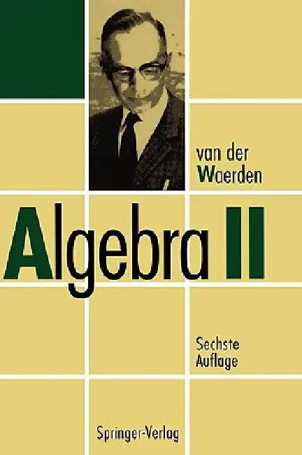 Algebra (English, B. L. Van Der Waerden | J. R. Schulenberger)