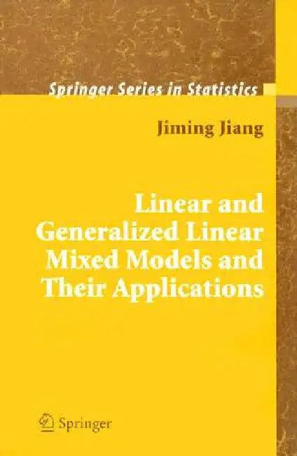 Linear and Generalized Linear Mixed Models and Their Applications (English, Jiming Jiang)