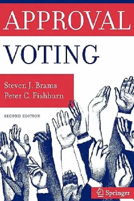Approval Voting (English, Steven Brams | Peter C. Fishburn)