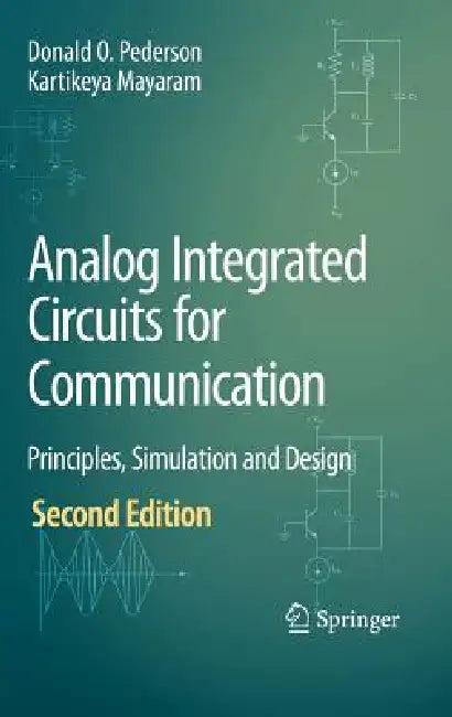Analog Integrated Circuits for Communication (English, Donald O. Pederson | Kartikeya Mayaram)