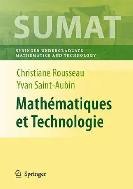 Mathématiques Et Technologie (English, Christiane Rousseau | Hélène Antaya | Yvan Saint-Aubin)