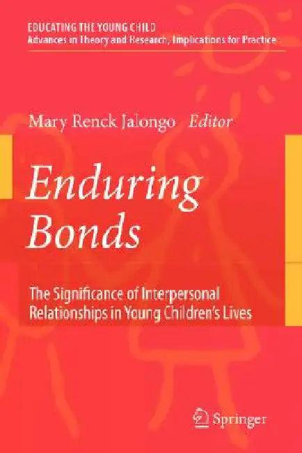 Enduring Bonds (English, Mary Renck Jalongo)