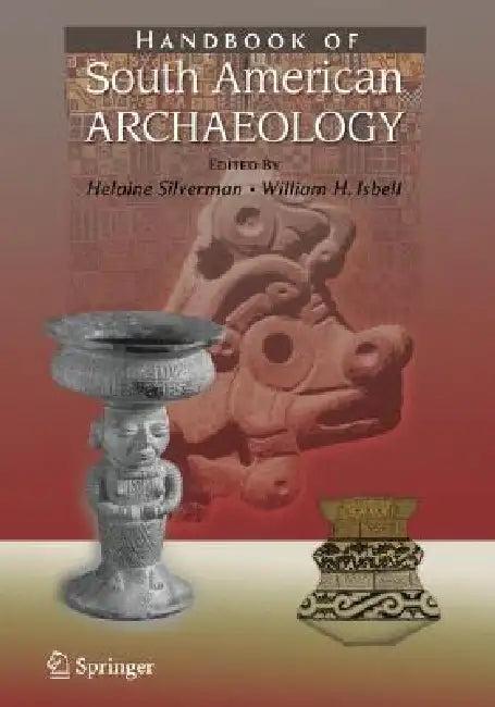 Handbook of South American Archaeology (English, Helaine Silverman | William Isbell)