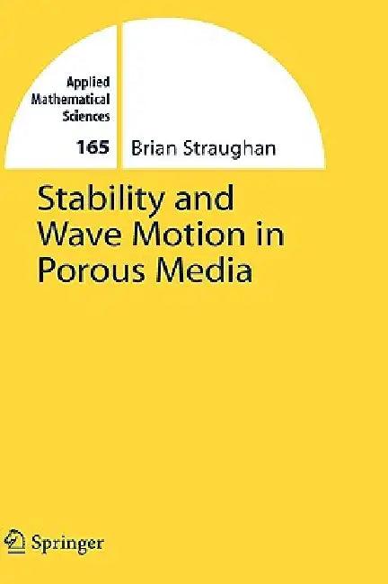 Stability and Wave Motion in Porous Media (English, Brian Straughan)
