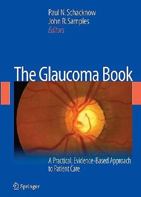 The Glaucoma Book (English, Paul N. Schacknow | John R. Samples)