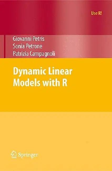 Dynamic Linear Models with R (English, Giovanni Petris | Sonia Petrone | Patrizia Campagnoli)