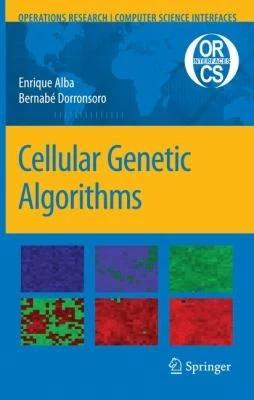 Cellular Genetic Algorithms (English, Enrique Alba | Bernabe Dorronsoro)