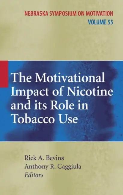The Motivational Impact of Nicotine and Its Role in Tobacco Use (English, Rick A. Bevins | Anthony R. Caggiula)