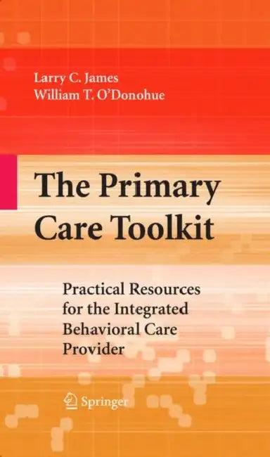 The Primary Care Toolkit (English, Larry James | William O'Donohue)