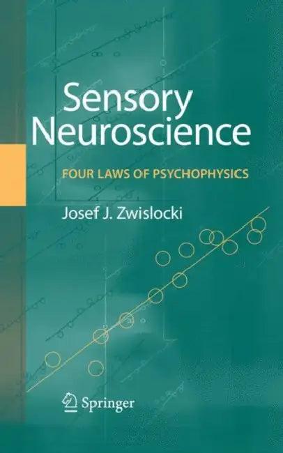 Sensory Neuroscience (English, Jozef J. Zwislocki)